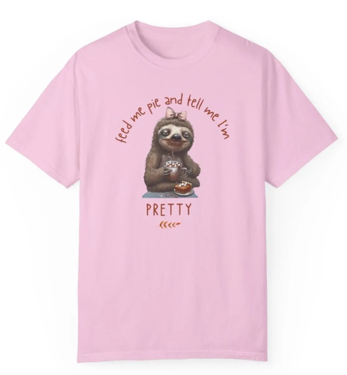 Funny Thanksgiving Feed Me Pie And Tell Me I'm Pretty Women's T-Shirt